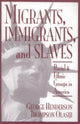 Book cover of: Migrants, Immigrants, and Slaves