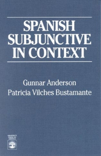 Book cover of: Spanish Subjunctive in Context