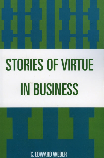 Book cover of: Stories of Virtue in Business