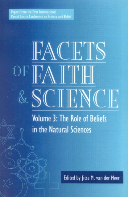 Book cover of: Facets of Faith and Science. By: Jitse van der Meer