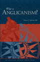 Book cover of: What Is Anglicanism?