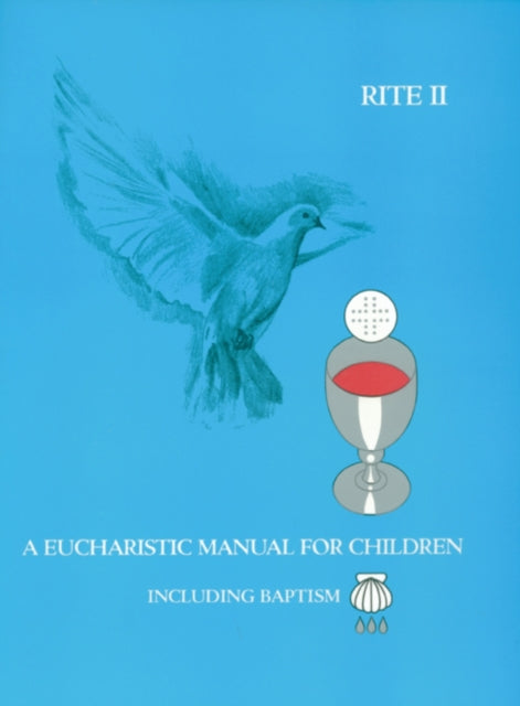 Book cover of: Eucharistic Manual for Children, Rites 1 & 2