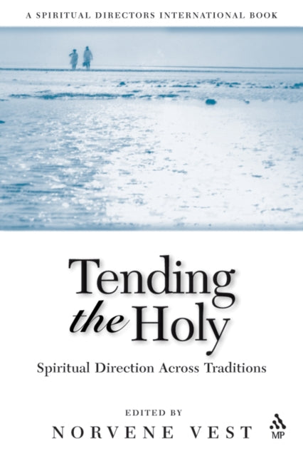 Book cover of: Tending the Holy