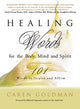Book cover of: Healing Words for the Body, Mind, and Spirit. By: Caren Goldman
