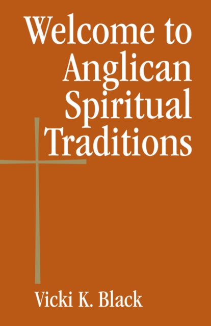 Book cover of: Welcome to Anglican Spiritual Traditions