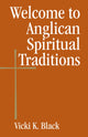 Book cover of: Welcome to Anglican Spiritual Traditions