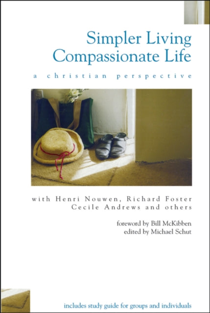 Book cover of: Simpler Living, Compassionate Life. By: Michael Schut
