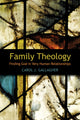 Book cover of: Family Theology. By: Carol Gallagher