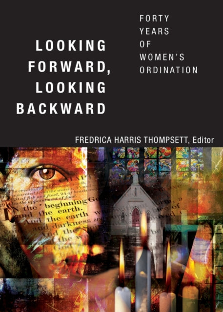 Book cover of: Looking Forward, Looking Backward