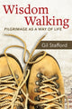 Book cover of: Wisdom Walking. By: Gil W. Stafford