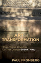 Book cover of: Art of Transformation. By: Paul Fromberg