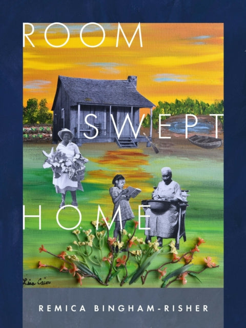 Book cover of: Room Swept Home. By: Remica Bingham-Risher