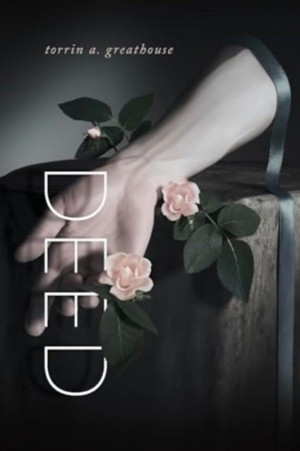 Book cover of: DEED. By: torrin a. greathouse