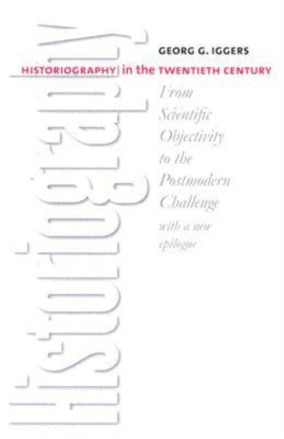 Book cover of: Historiography in the Twentieth Century