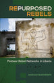 Book cover of: Repurposed Rebels. By: Mariam Bjarnesen
