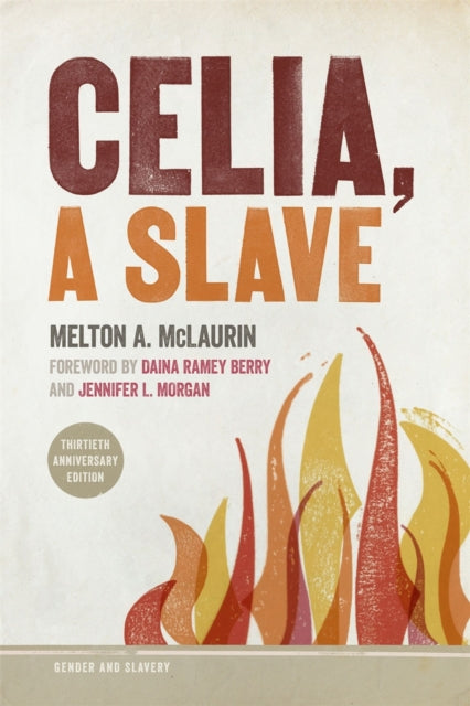 Book cover of: Celia, a Slave. By: Melton A. McLaurin