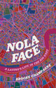 Book cover of: Nola Face. By: Brooke Champagne