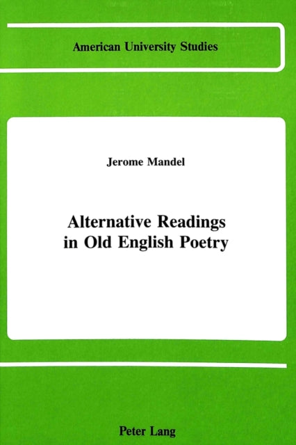 Book cover of: Alternative Readings in Old English Poetry