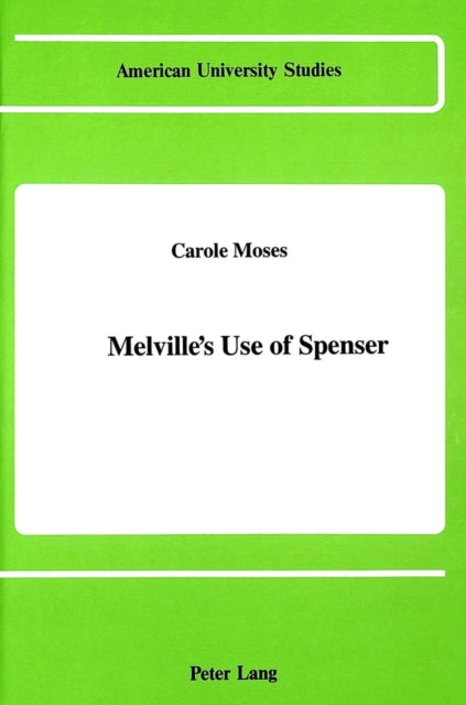 Book cover of: Melville's Use of Spenser