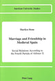 Book cover of: Marriage and Friendship in Medieval Spain