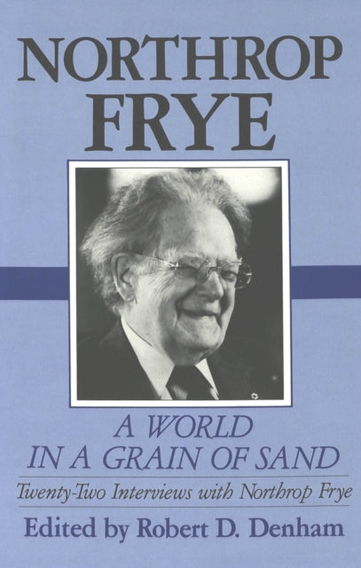 Book cover of: World in a Grain of Sand. By: Northrop Frye