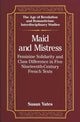 Book cover of: Maid and Mistress. By: Susan Yates