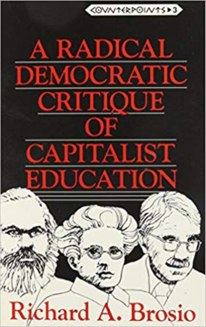 Book cover of: Radical Democratic Critique of Capitalist Education
