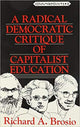 Book cover of: Radical Democratic Critique of Capitalist Education