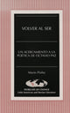 Book cover of: Volver Al Ser. By: Mario V. F. Pinho