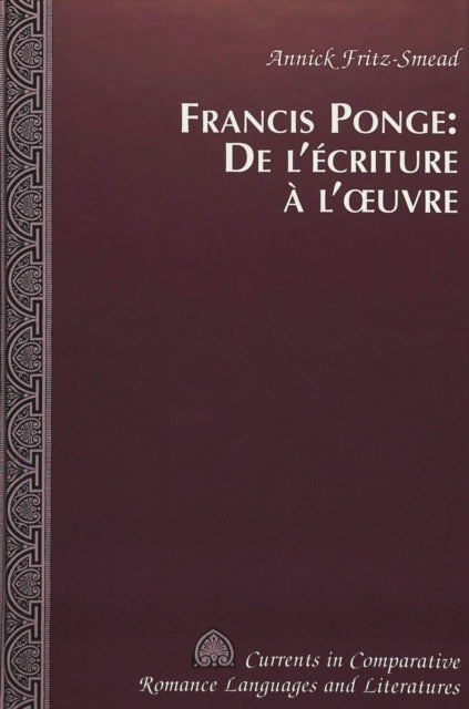 Book cover of: Francis Ponge: de l'ecriture a l'oeuvre