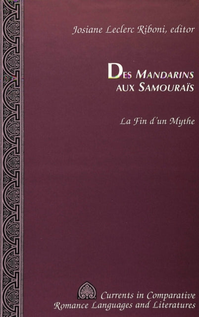 Book cover of: Des Mandarins Aux Samourais. By: Josian E. Riboni