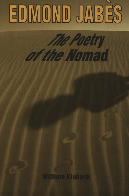 Book cover of: Edmond Jabes the Poetry of the Nomad