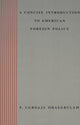 Book cover of: Concise Introduction to American Foreign Policy / F. Ugboaja Ohaegbulam.