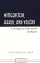 Book cover of: Wittgenstein, Kraus, and Valery
