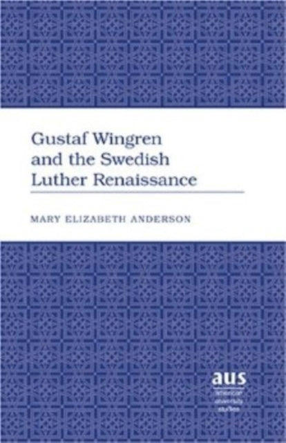 Book cover of: Gustaf Wingren and the Swedish Luther Renaissance