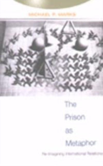 Book cover of: Prison as Metaphor. By: Michael P. Marks