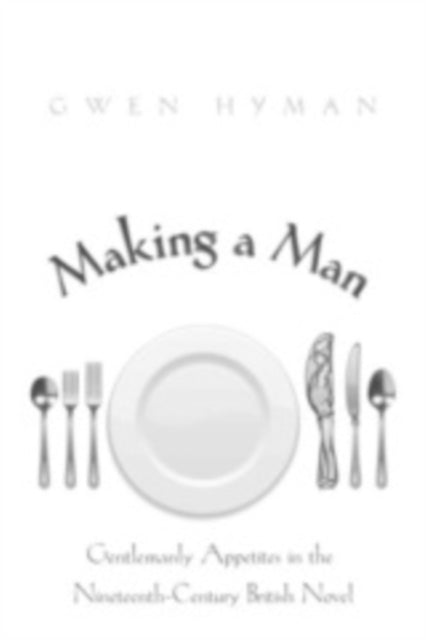 Book cover of: Making a Man. By: Gwen Hyman