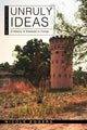Book cover of: Unruly Ideas. By: Nicole Eggers