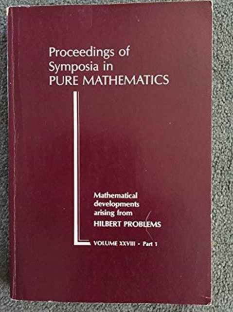Book cover of: Mathematical Developments Arising from Hilbert Problems
