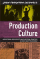 Book cover of: Production Culture. By: John Thornton Caldwell