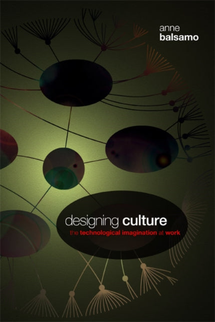 Book cover of: Designing Culture. By: Anne Marie Balsamo