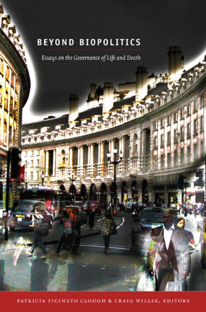 Book cover of: Beyond Biopolitics. By: Patricia Ticineto Clough