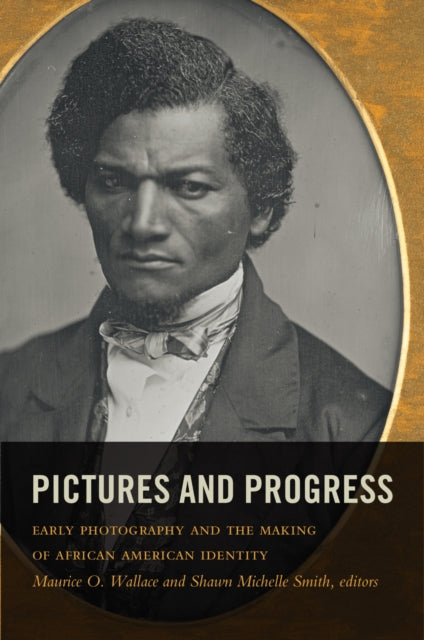 Book cover of: Pictures and Progress. By: Maurice O. Wallace