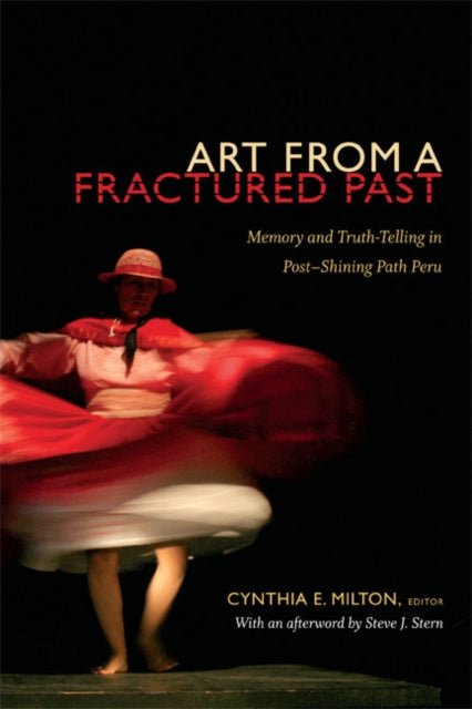 Book cover of: Art from a Fractured Past. By: Cynthia E. Milton