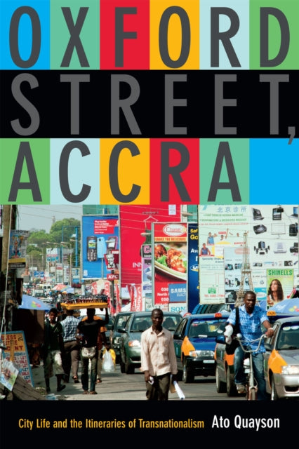 Book cover of: Oxford Street, Accra. By: Ato Quayson
