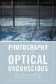 Book cover of: Photography and the Optical Unconscious