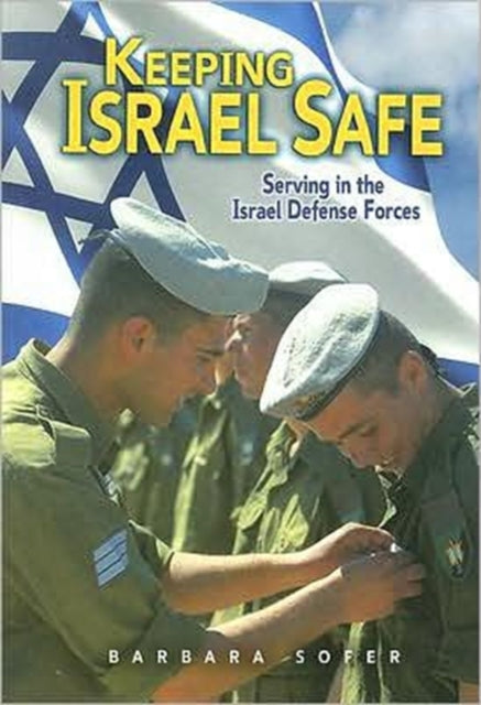 Book cover of: Keeping Israel Safe. By: Barbara Sofer