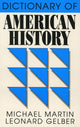 Book cover of: Dictionary of American History. By: Michael Martin