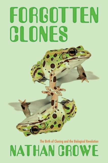 Book cover of: Forgotten Clones. By: Nathan Crowe