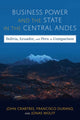 Book cover of: Business Power and the State in the Central Andes. By: John Crabtree